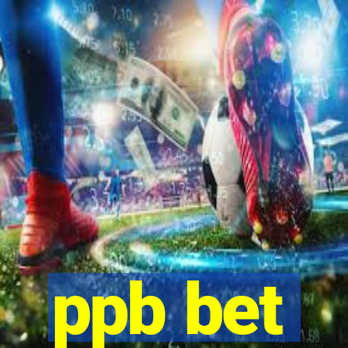 ppb bet